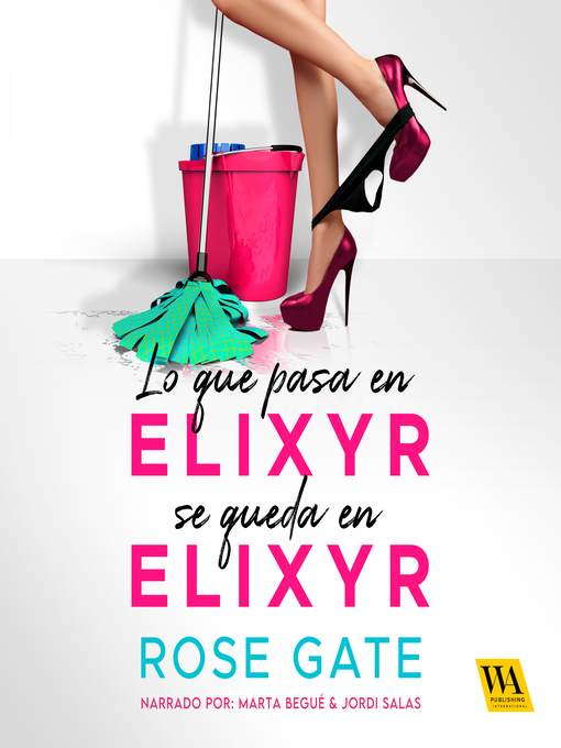 Title details for Lo que pasa en Elixyr, se queda en Elixyr by Rose Gate - Available